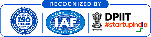 Recognized by ISO 9001:2015, IAF and DPIIT Startup India